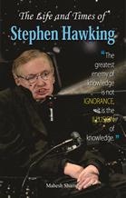 The Life and Times of Stephen Hawkings