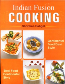 Indian Fusion Cooking