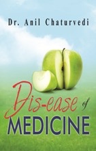 Dis-ease of Medicine