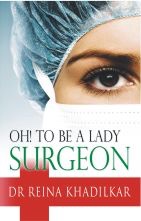 Oh! To Be A Lady Surgeon  (PB)