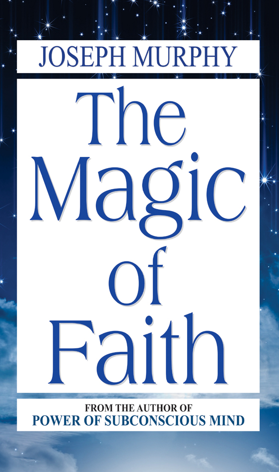 The Magic of Faith