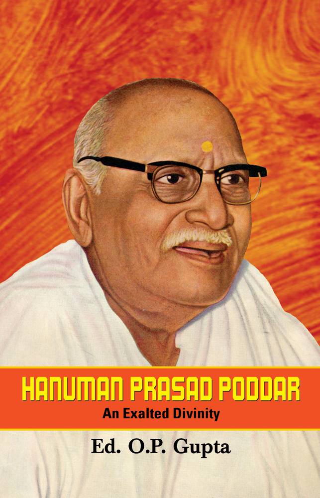 Hanuman Prasad Poddar : An Exalted Divinity