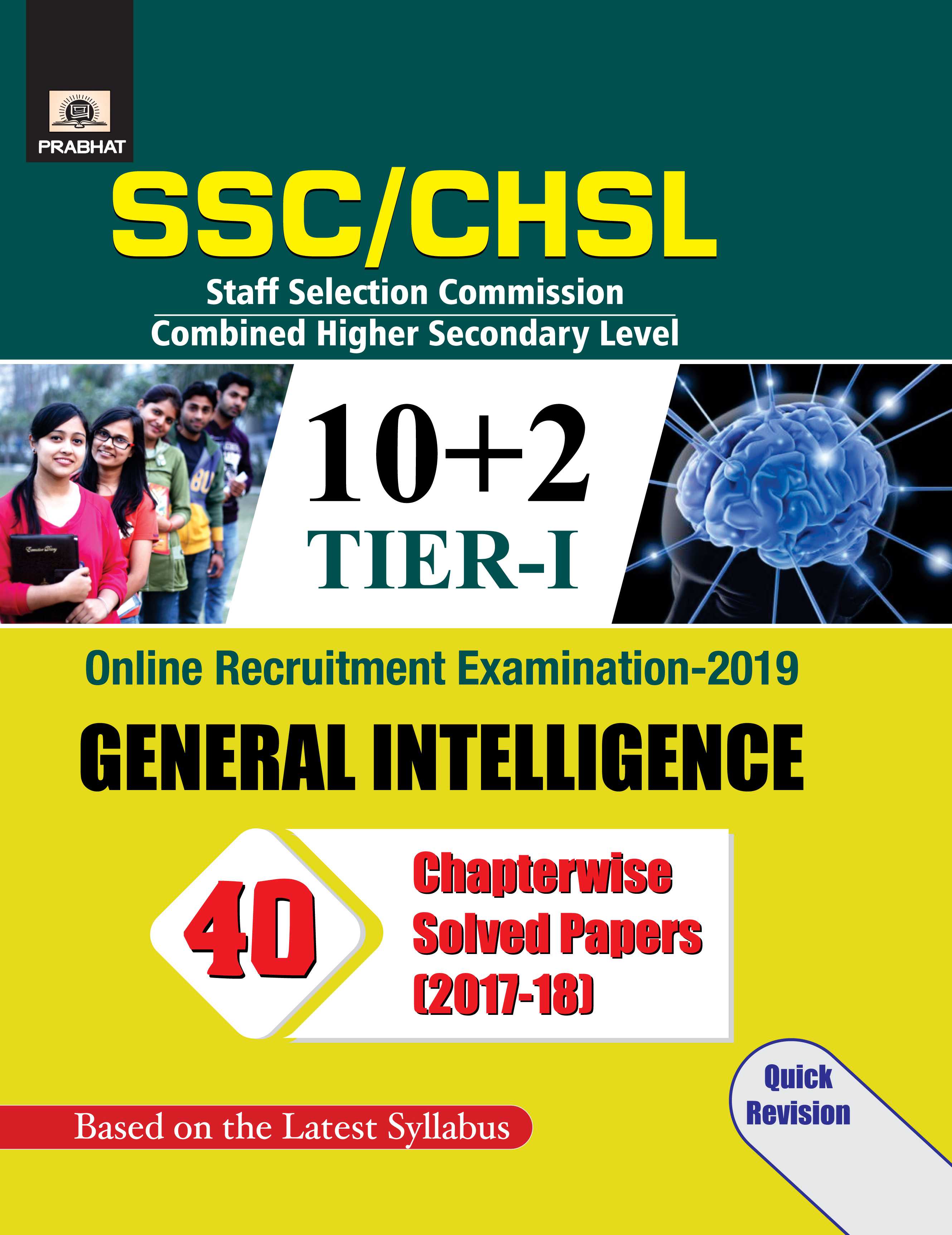 SSC CHSL Combined HIgher Secondry Level (10 + 2)  Tier-I, Online Recruitment Examination, 2019 General Intelligence 40 ChapterWise Solved Papers (PB)