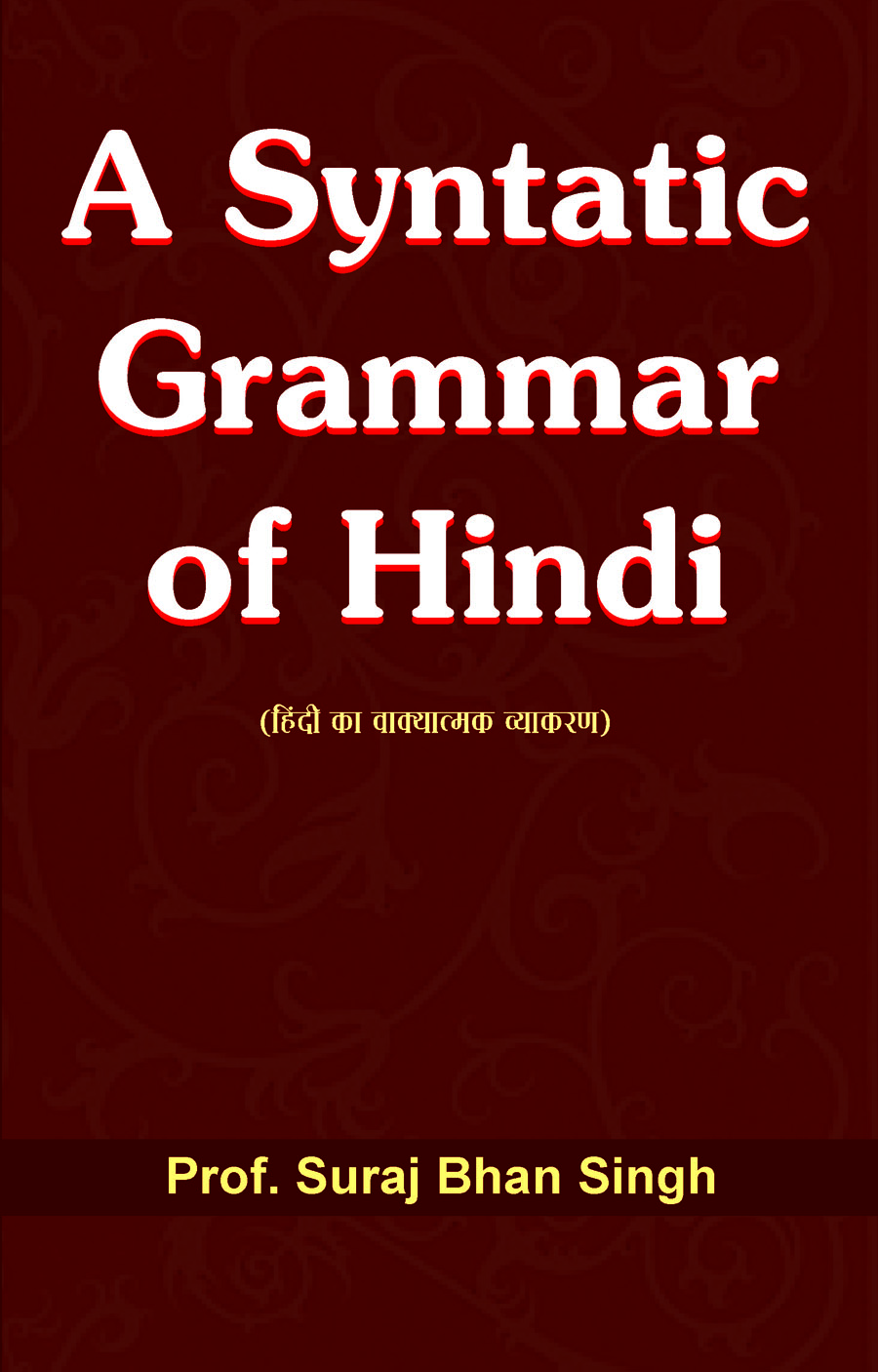 A Syntactic Grammar of Hindi