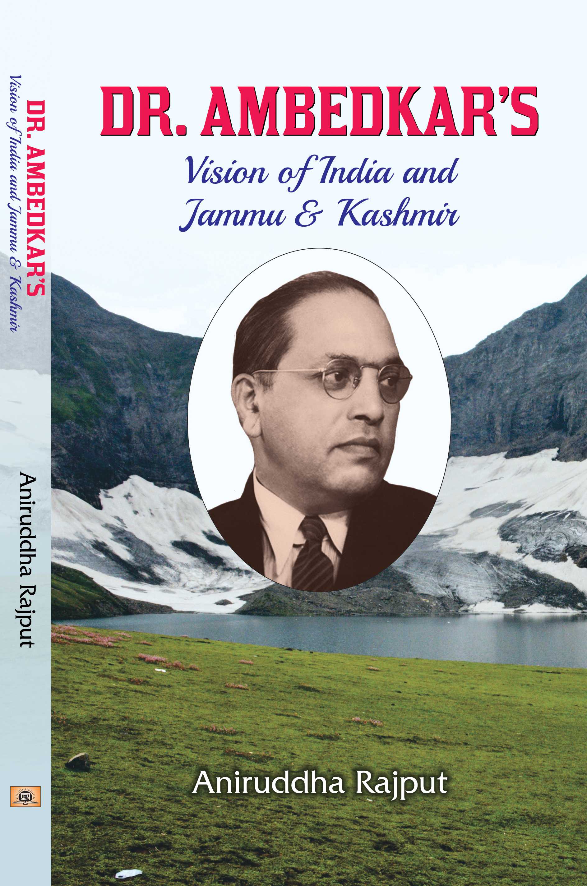 Dr. Ambedkarâ€™s Vision of India and Jammu & Kashmir