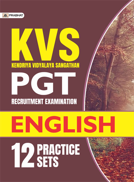 KVS PGT RECRUITMENT EXAMINATION ENGLISH 12 PRACTICE SETS(PB)