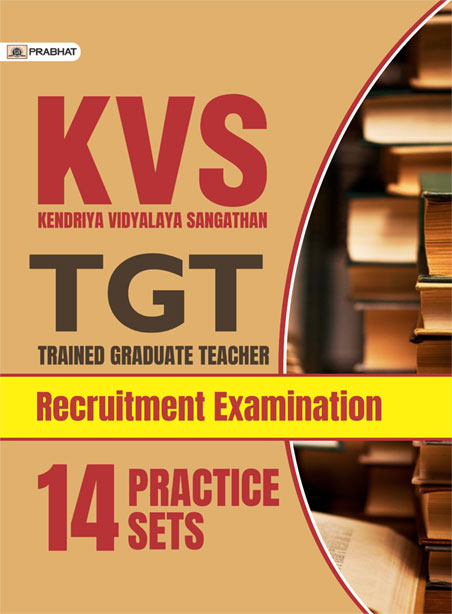KVS TGT (TRAINED GRADUATE TEACHER) RECRUITMENT EXAMINATION 14 PRACTICE SETS(PB)