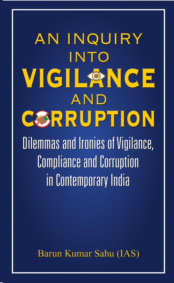 An Inquiry Into Vigilance and Corruption