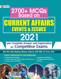 2700+ MCQs BASED ON CURRENT AFFAIRS EVENTS & ISSUES 2021
