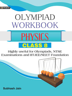 Physics Foundation Course for JEE/NEET/Olympiad/NTSE : Class 8