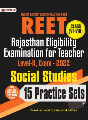 REET Level-II Teacher Exam-2022 (class: VI-VIII) Social Studies 15 Practice Sets