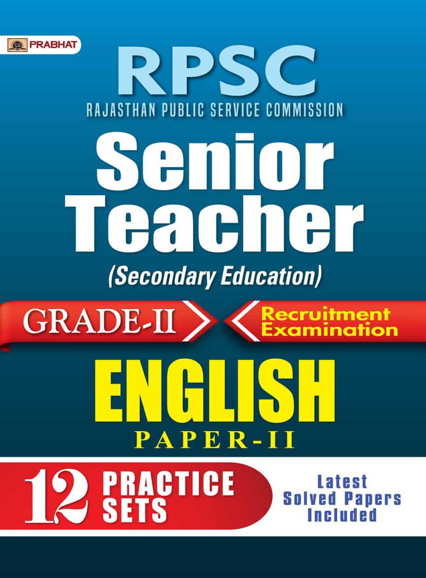 RPSC Rajasthan Public Service Commission Senior Teacher (Secondary Education) Grade-II Recruitment Examination English Paper-II