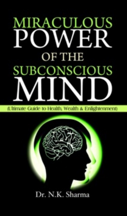 Miraculous Power of Subconscious Mind