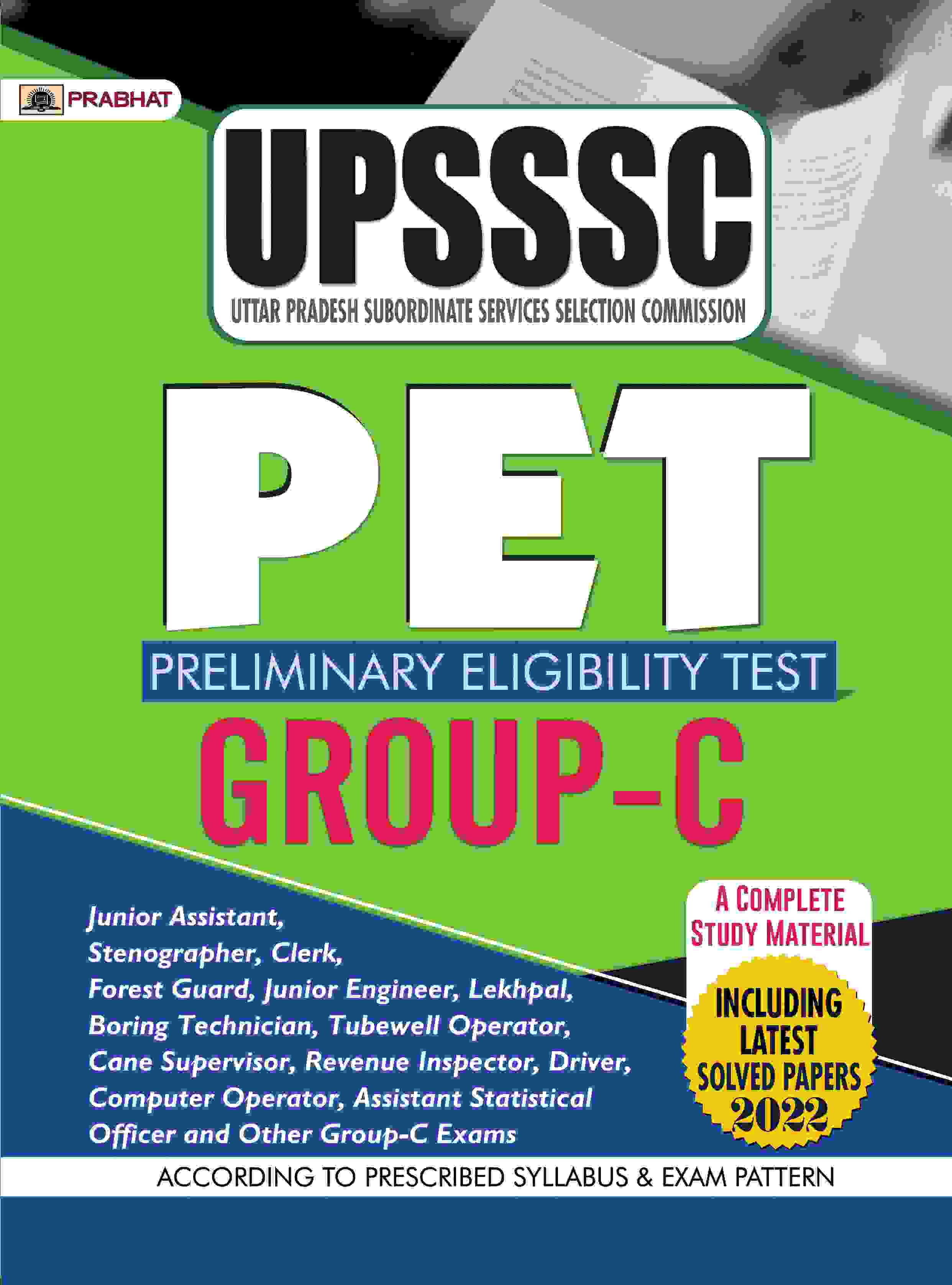UPSSSC Uttar Pradesh Subordinate Services Selection Commission PET (Preliminary Eligibility Test) Group-C (Include Latest Solved Paper)