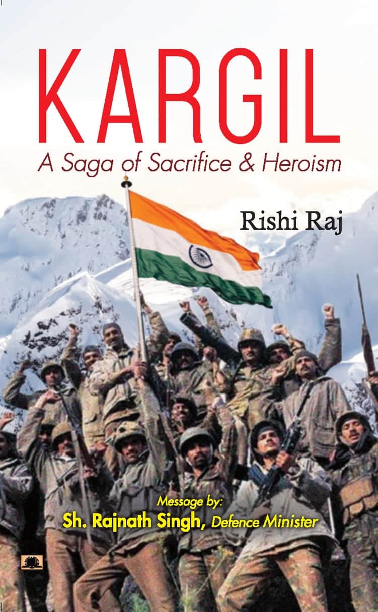 Kargil: A Saga of Sacrifice & Heroism