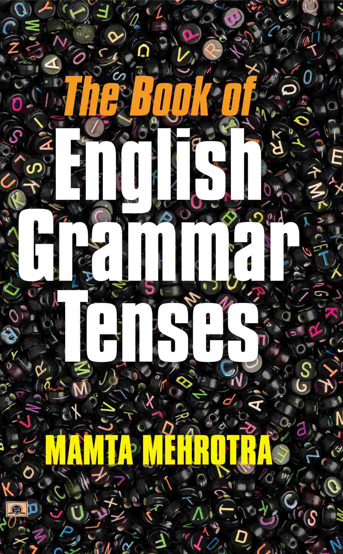 The Book Of English Grammar Tenses 