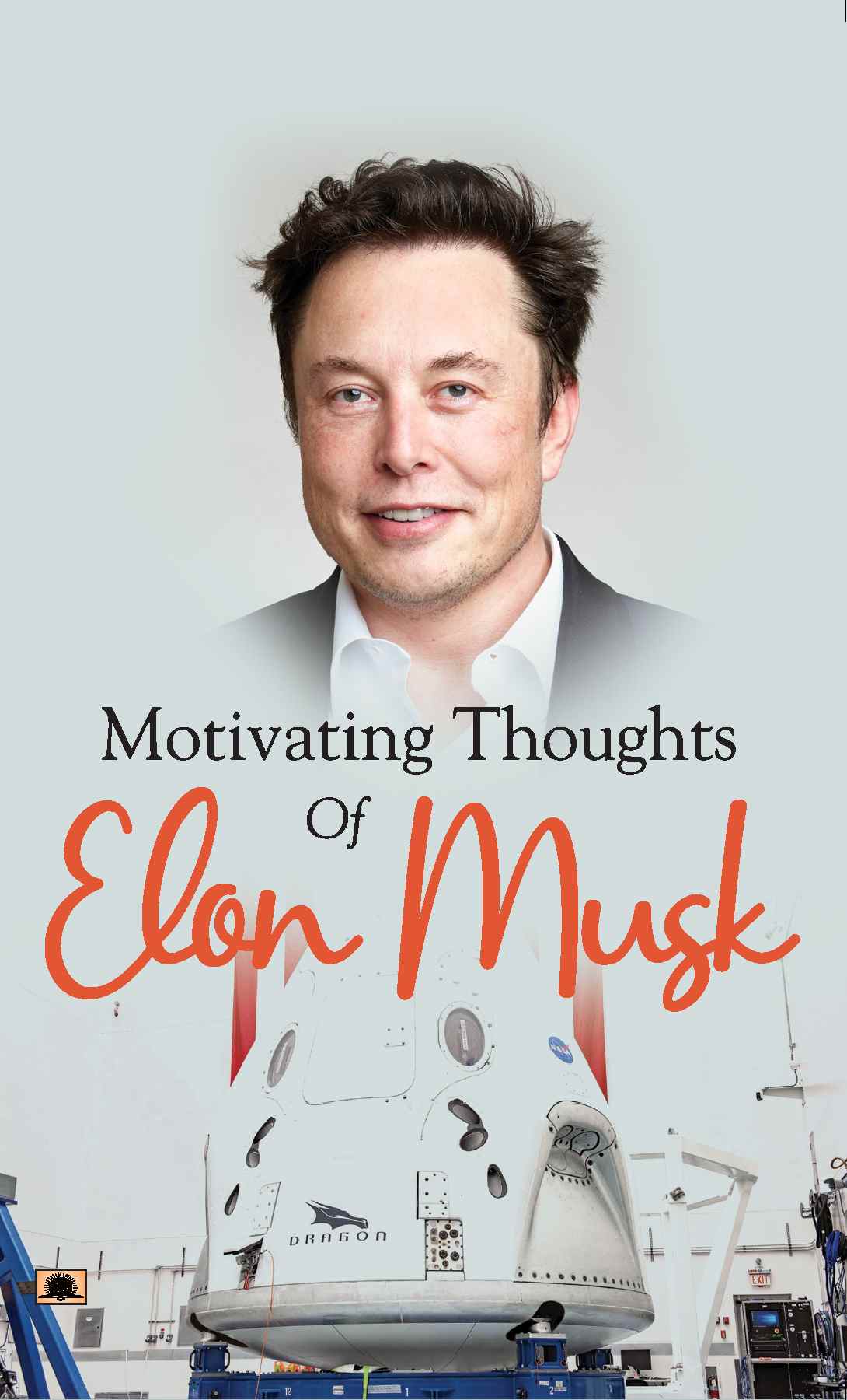 Motivating Thoughts of Elon Musk  