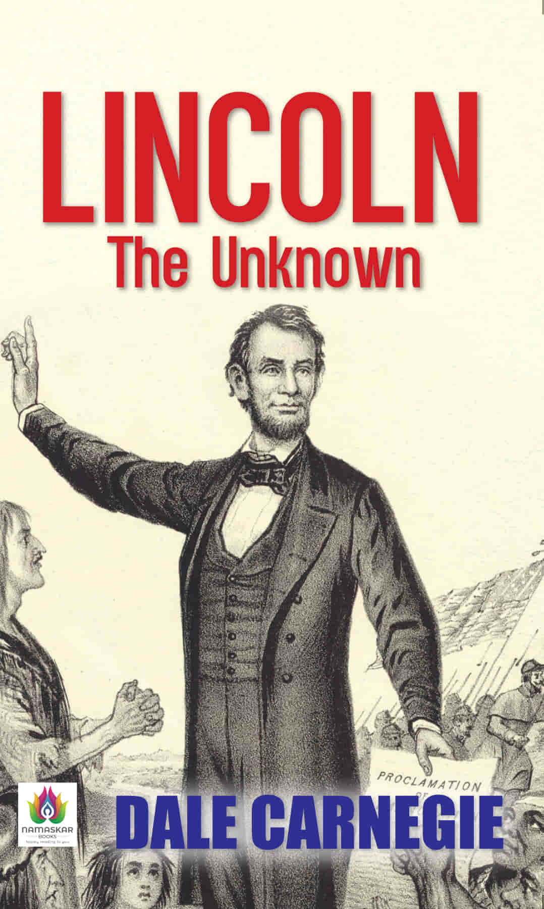 Lincoln : The Unknown