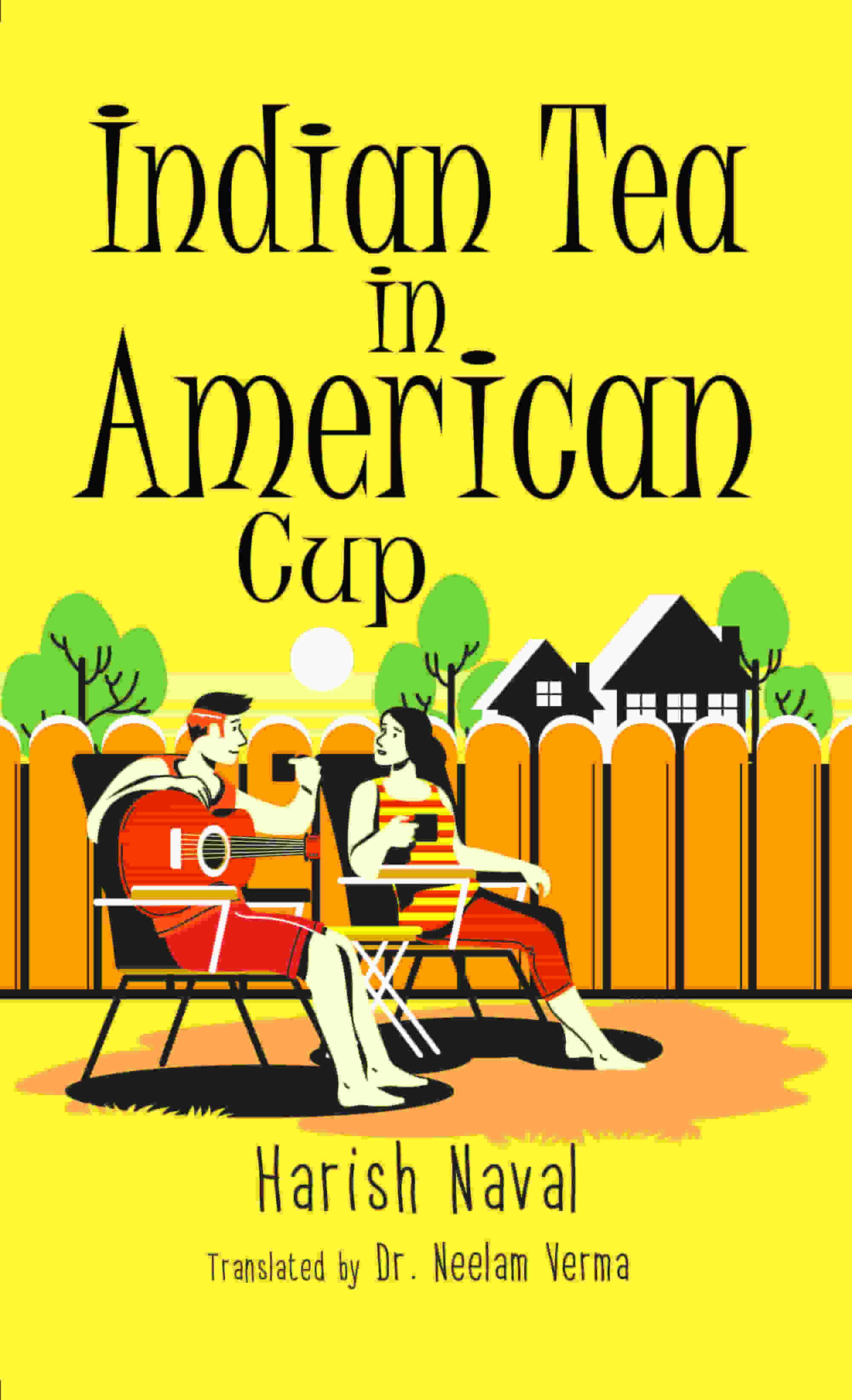 Indian Tea in American Cup (English Translation of अमरीकी प्याले में भारतीय चाय)