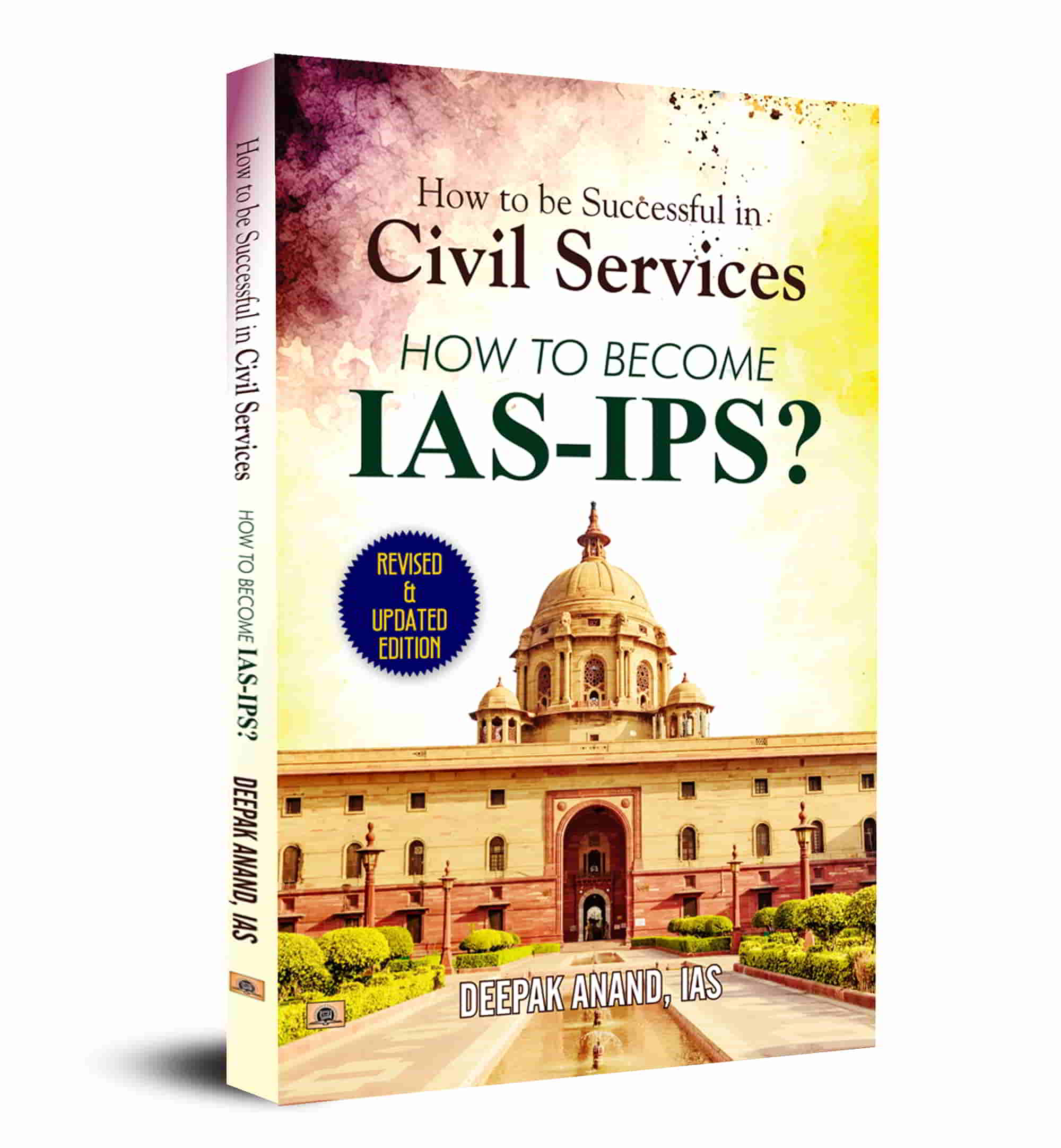 How To Be Successful In Civil Services-How To Become IAS-IPS? 