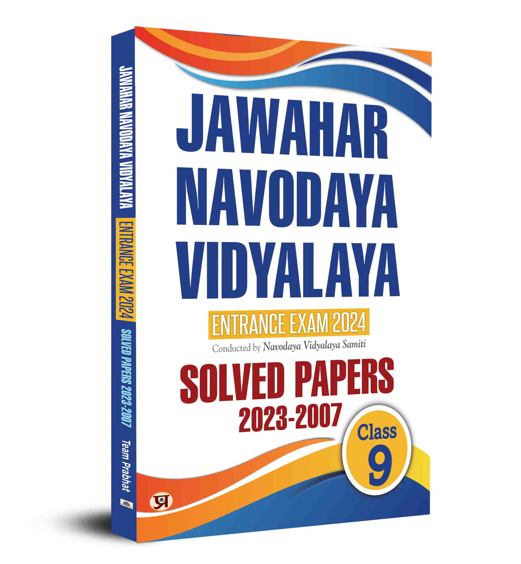 Jawahar Navodaya Book for Class 9 JNV Entrance Solved Papers (2007-2023) Book 2024