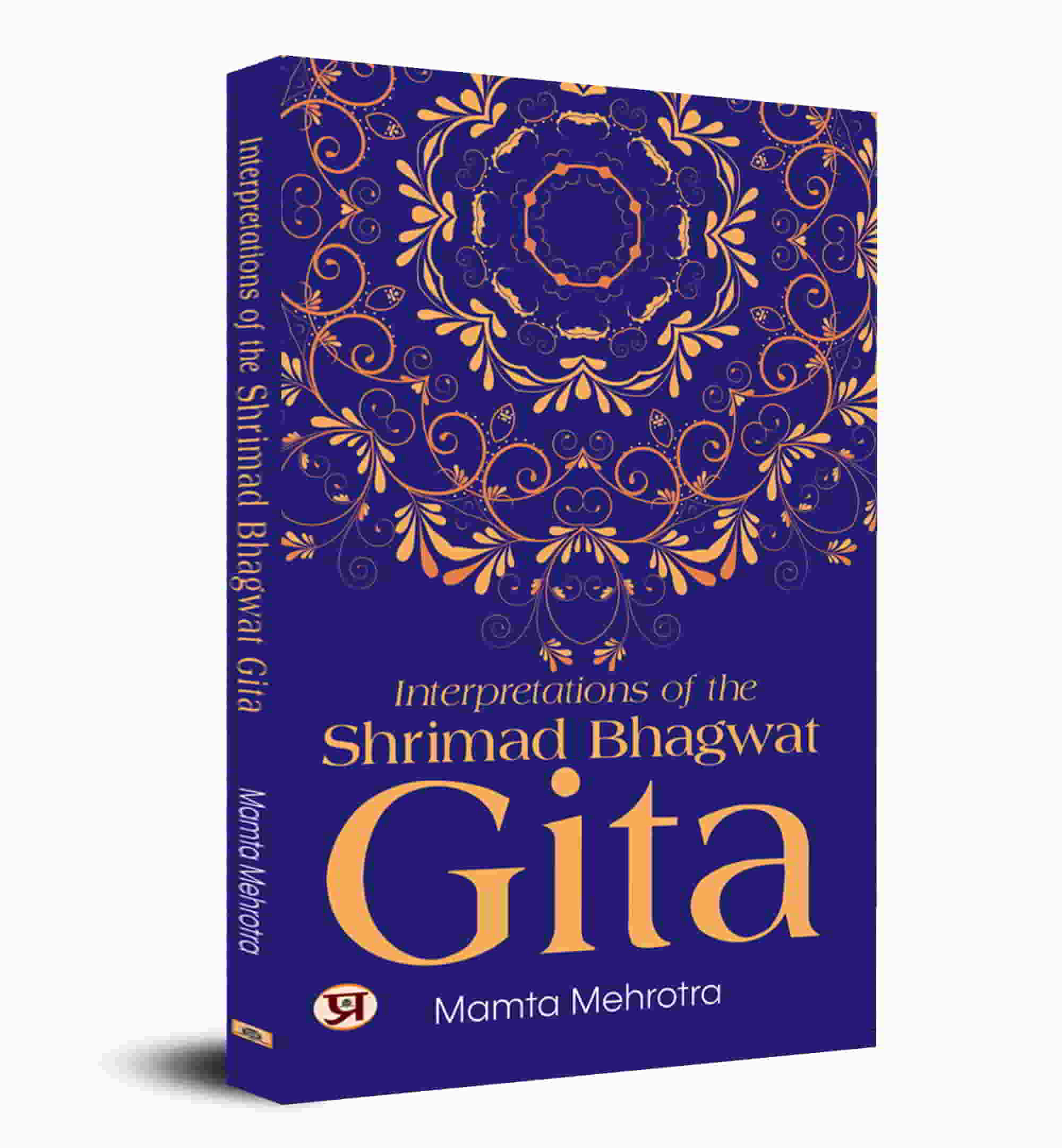 Interpretations Of The Shrimad Bhagwat Gita  