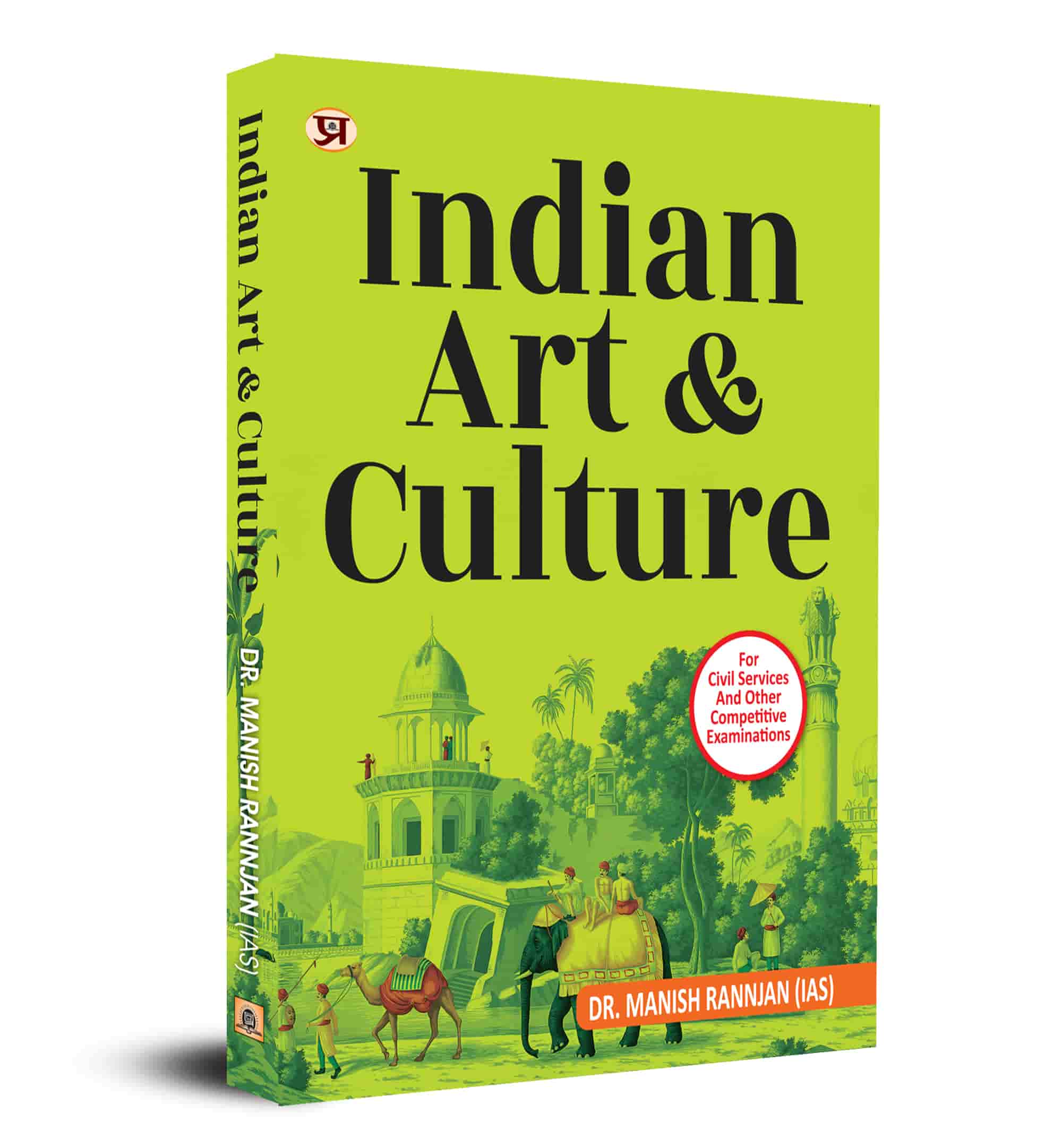 Indian Art & Culture Book in English - Dr. Manish Rannjan (IAS)