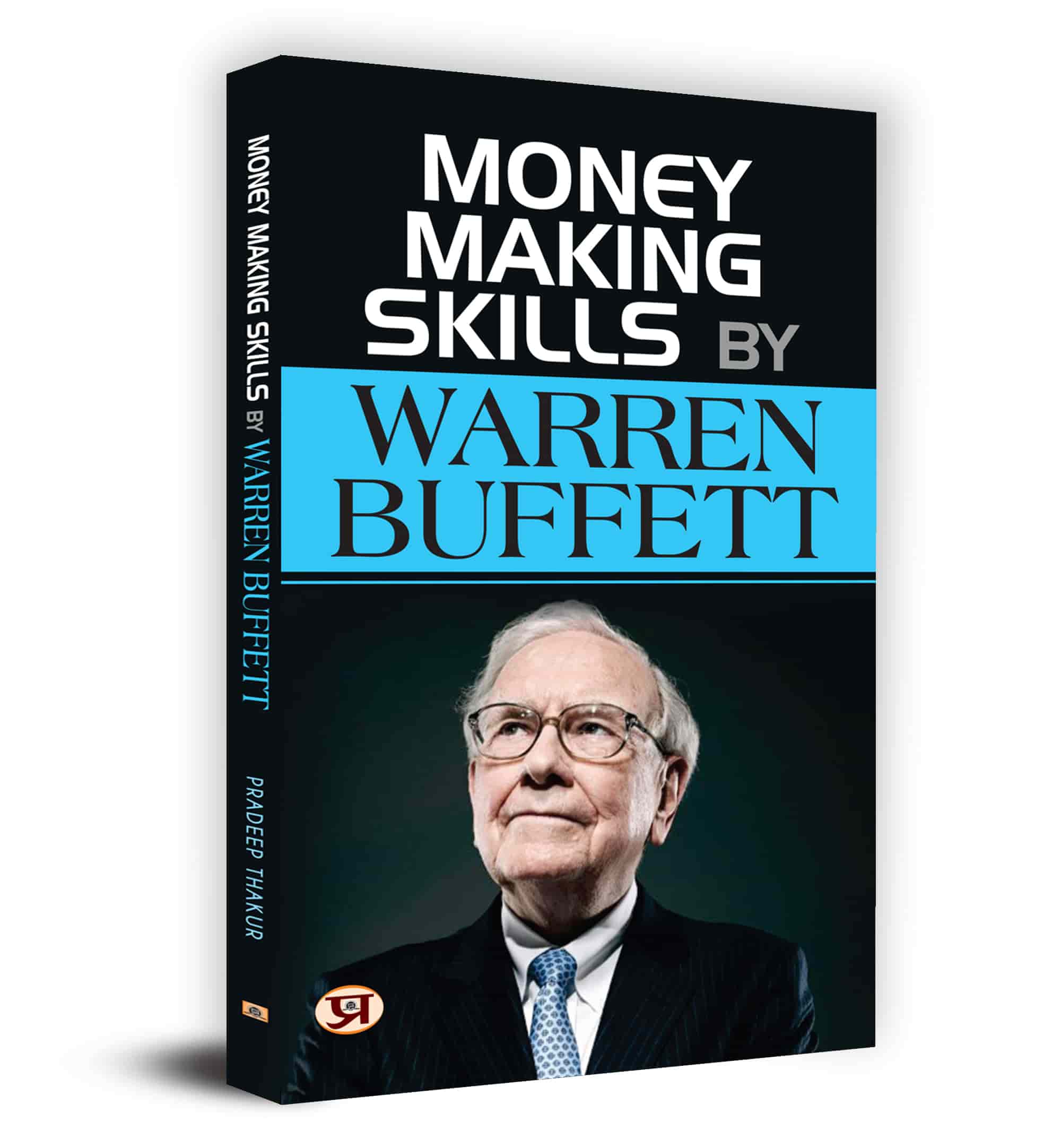 Money Making Skills by Warren Buffet: A Guide to Building Wealth (Warren Buffett Investment Strategy Book)