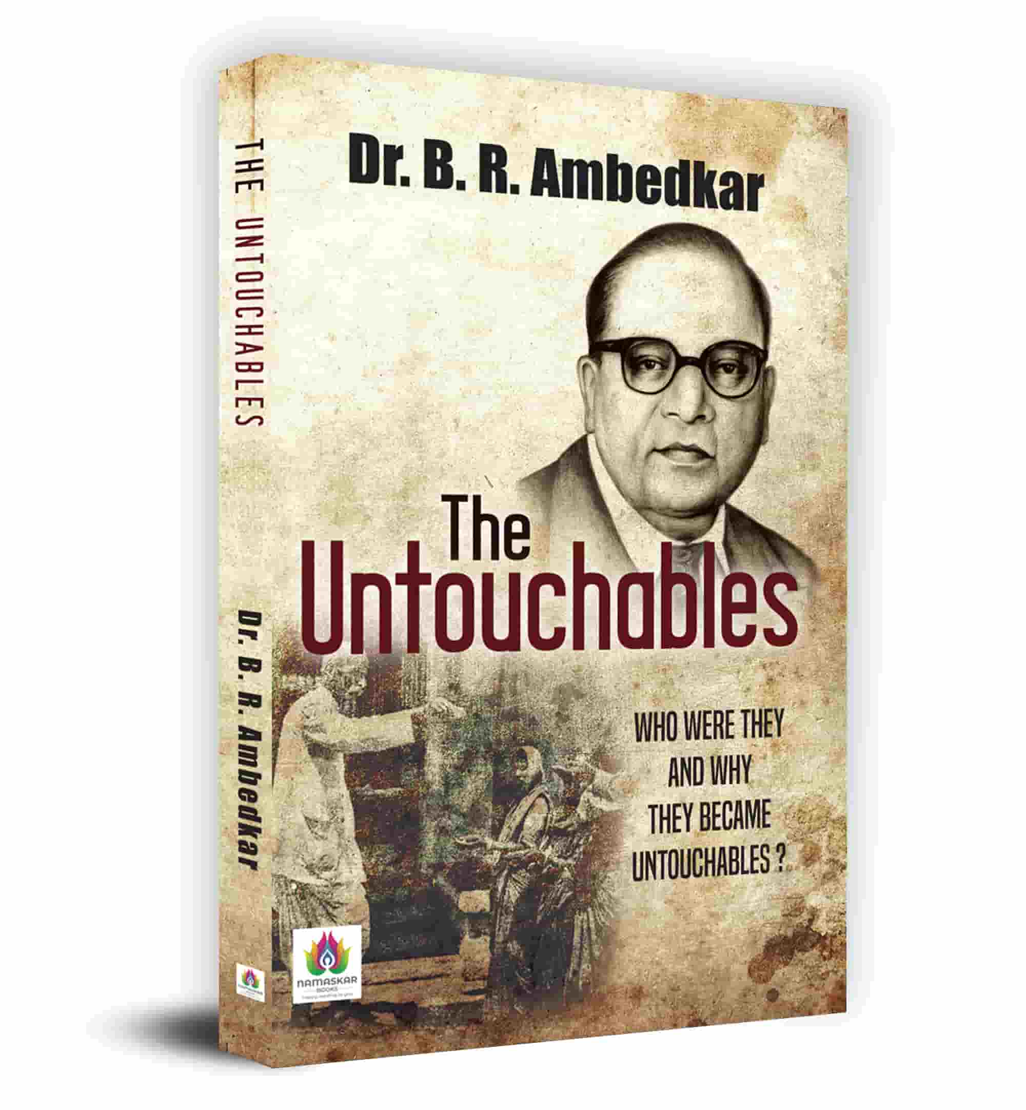 The Untouchables: Who Were They And Why They  Became Untouchables?