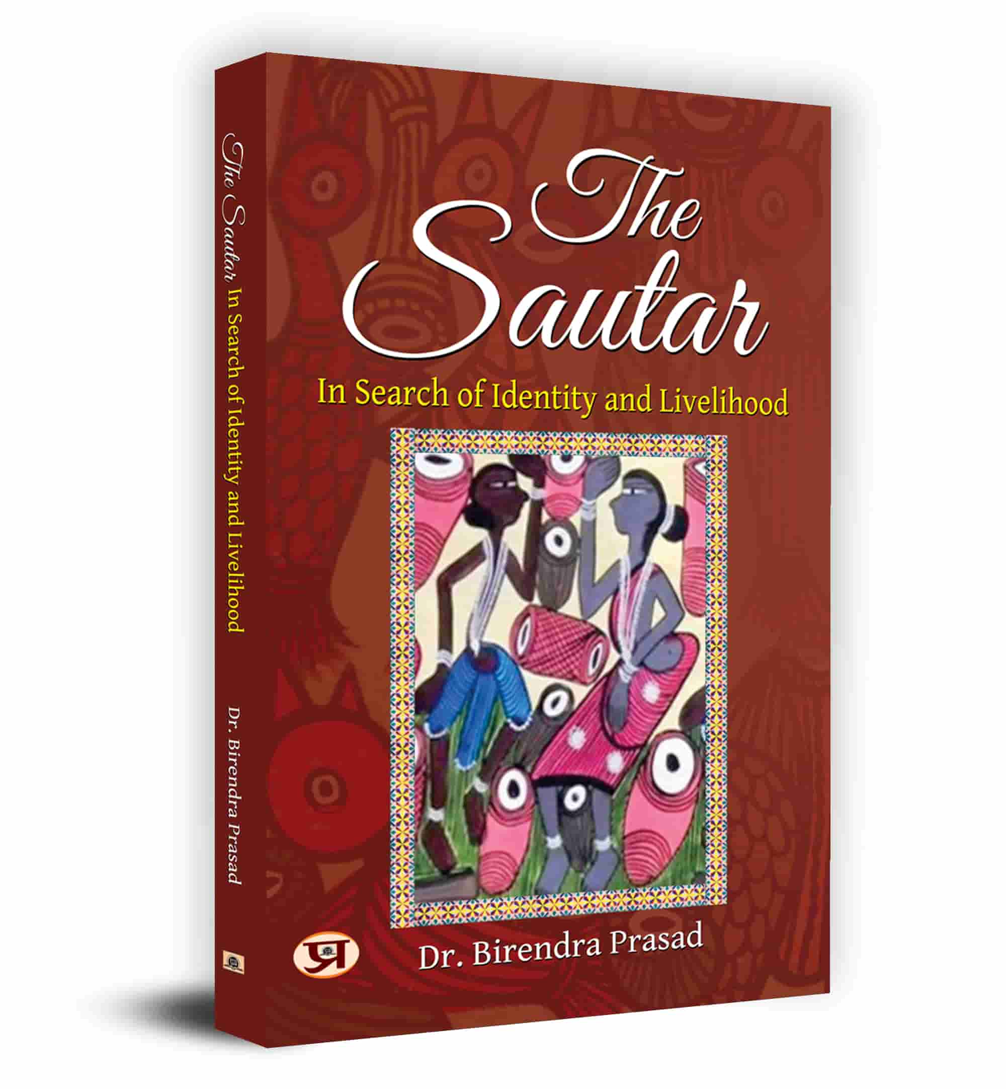 The Sautar: In Search of Identity and Livelihood by Dr. Birendra Prasad (Book in English)