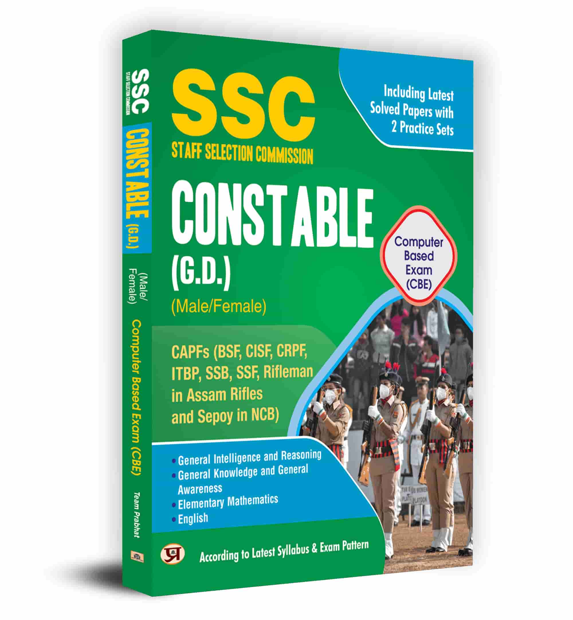SSC Staff Selection Commission Constable (GD) (Male/Female) Computer Based Examination (CBE) 2023 Study Guide Including Solved Papers & 2 Practice Sets in English