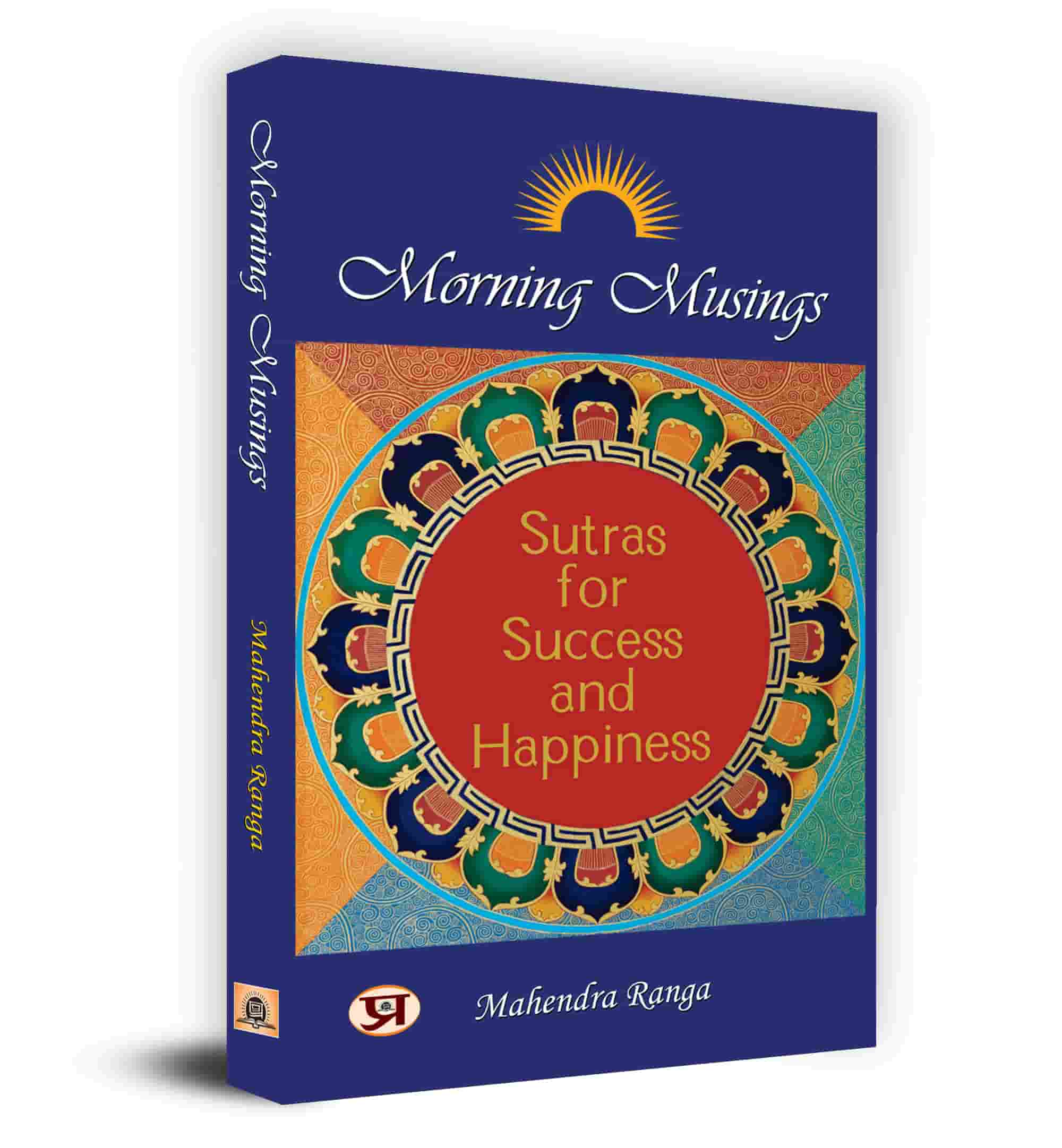 Morning Musings Sutras for Success & Happiness