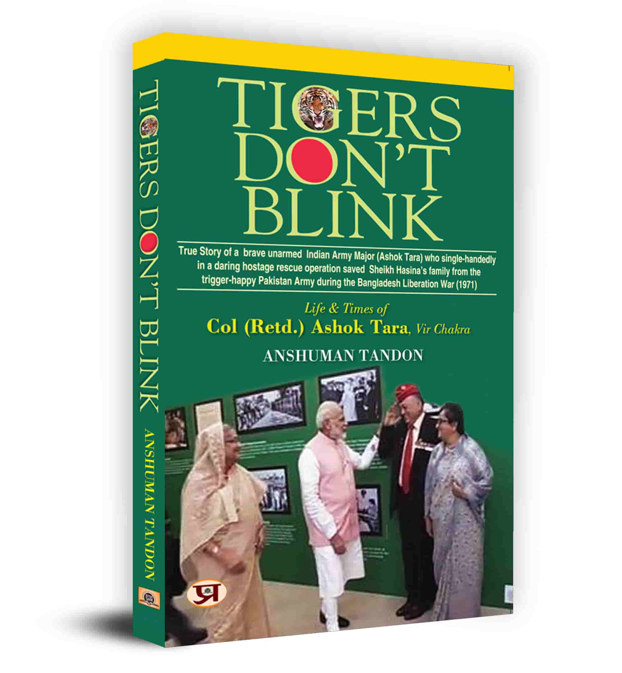 Tigers Don’t Blink: Life & Times Of Col. (Retd.) Ashok Tara,  Vir Chakra Book in English by Anshuman Tandon
