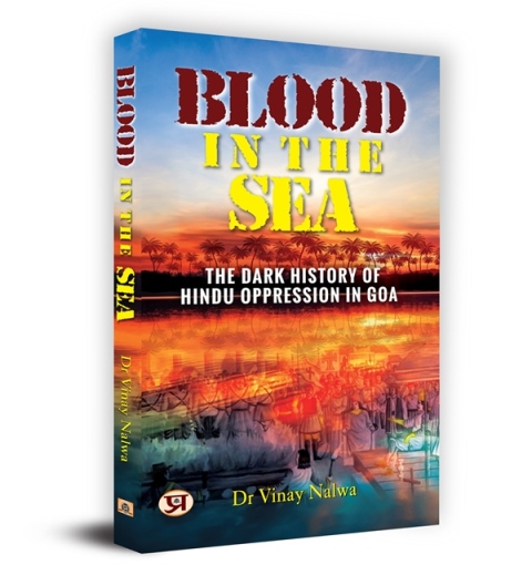 Blood In The Sea: The Dark History Of Hindu Oppression In Goa