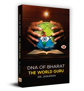 DNA of Bharat : The World Guru