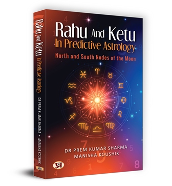 Rahu and Ketu in Predictive Astrology: North and South Nodes of the Moon