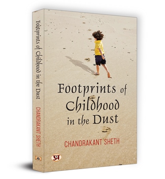 Footprints of Childhood in the Dust | Chandrakant Sheth