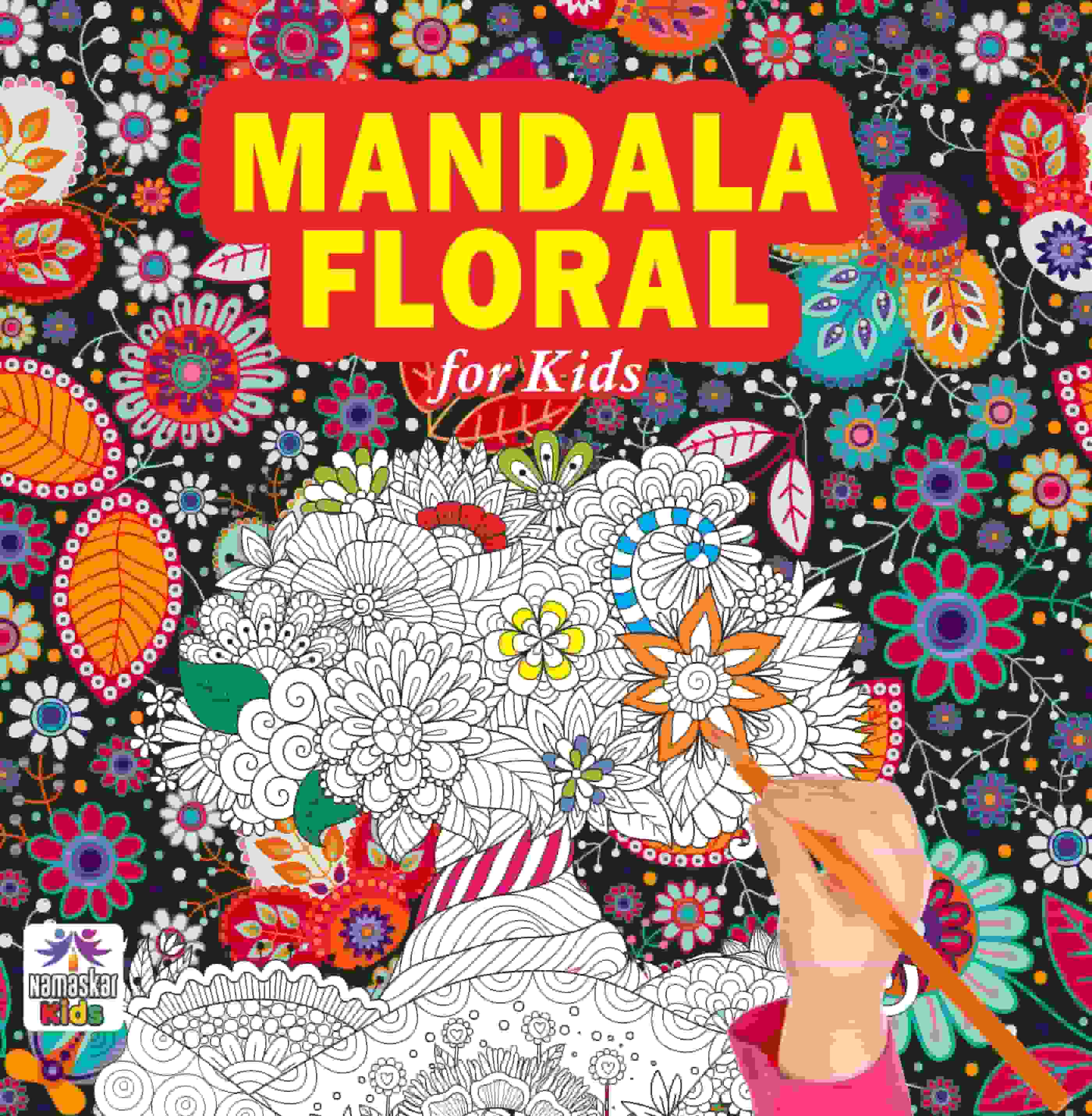 Mandala Art Book for Kids | Coloring Book for Kids & Adults | Enhance Creativity, Drawing & Focus | 30 Fun Gorgeous and Unique Floral (Flower) Designs | Perfect Gift for Children & Teens [Premium Quality Book] 