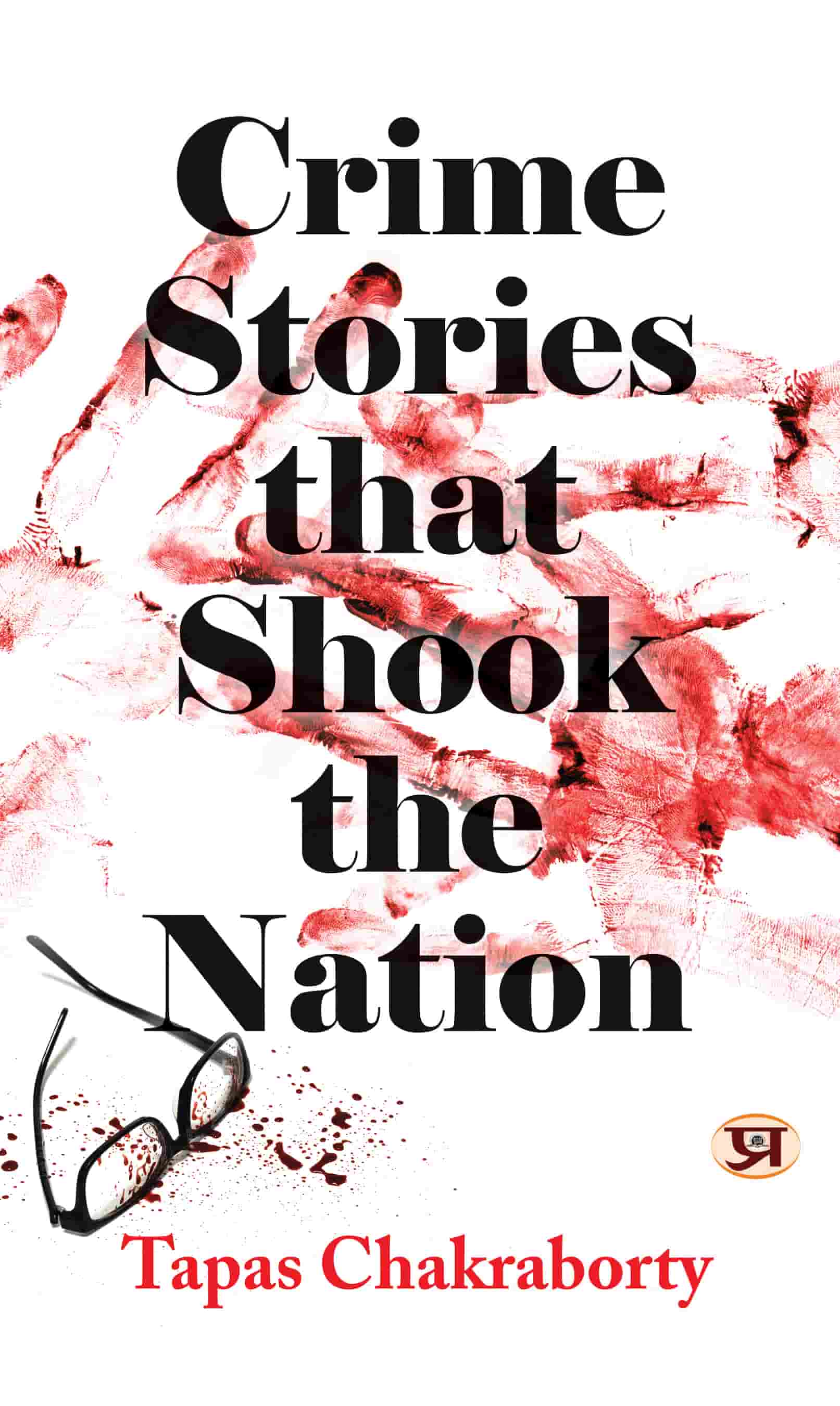 Crime Stories That Shook The Nation