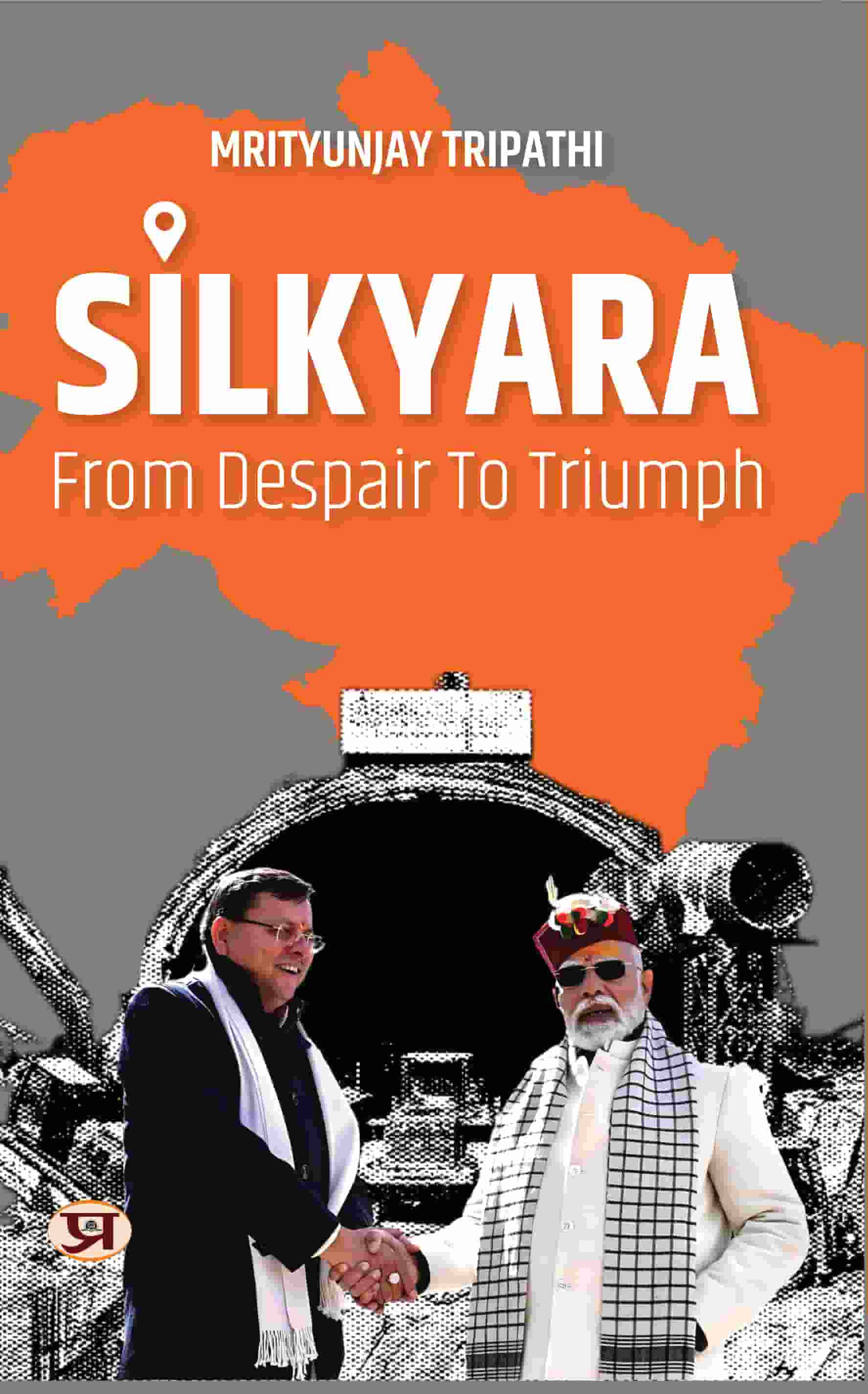 Silkyara: From Despair to Triumph