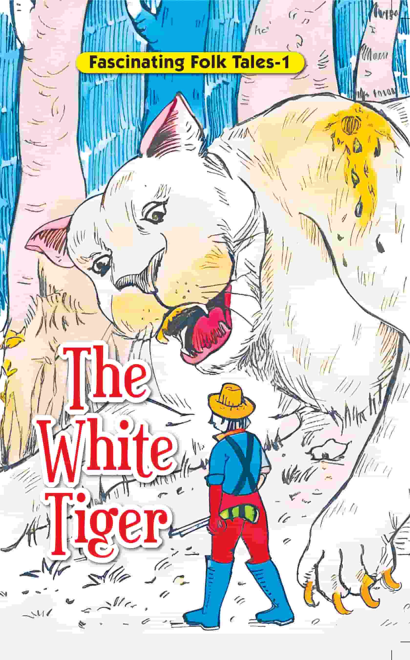 Fascinating Folk Tales  1 : The White Tiger