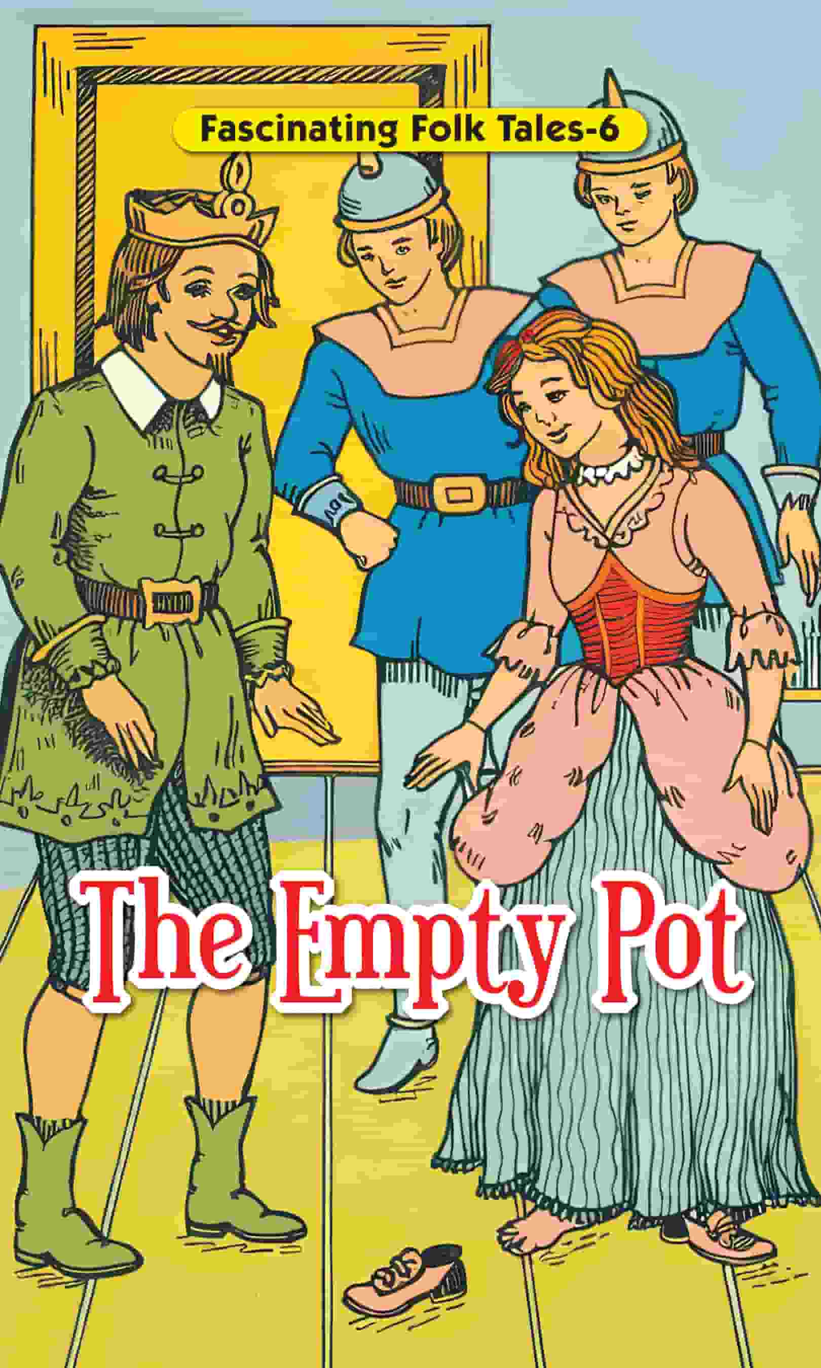 Fascinating Folk Tales  6 : The Empty Pot