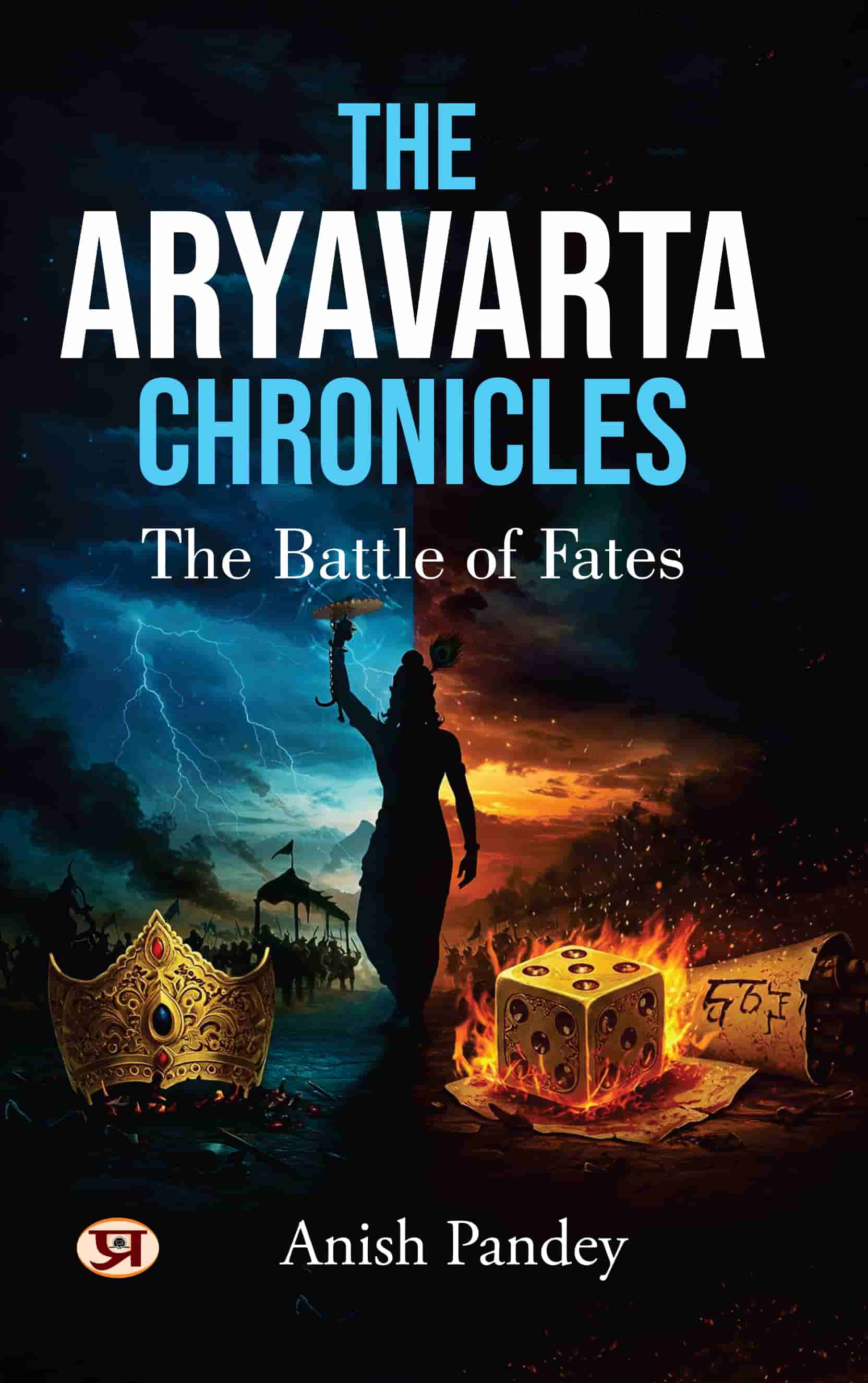 The Aryavarta Chronicles : The Battle of Fates