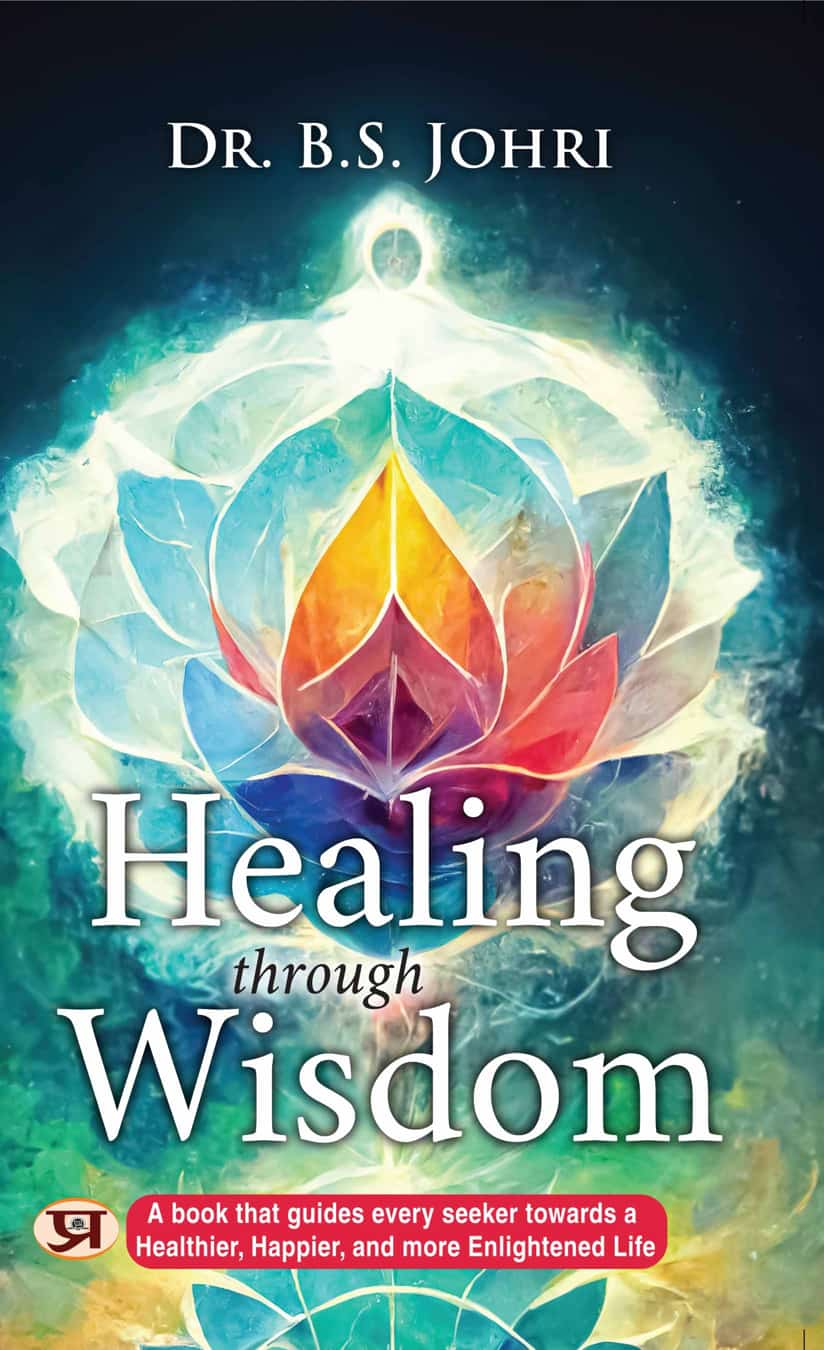 Healing Through Wisdom | A Book That Guides Every Seeker Toward a Healthier, Happier, and More Enlightened Life