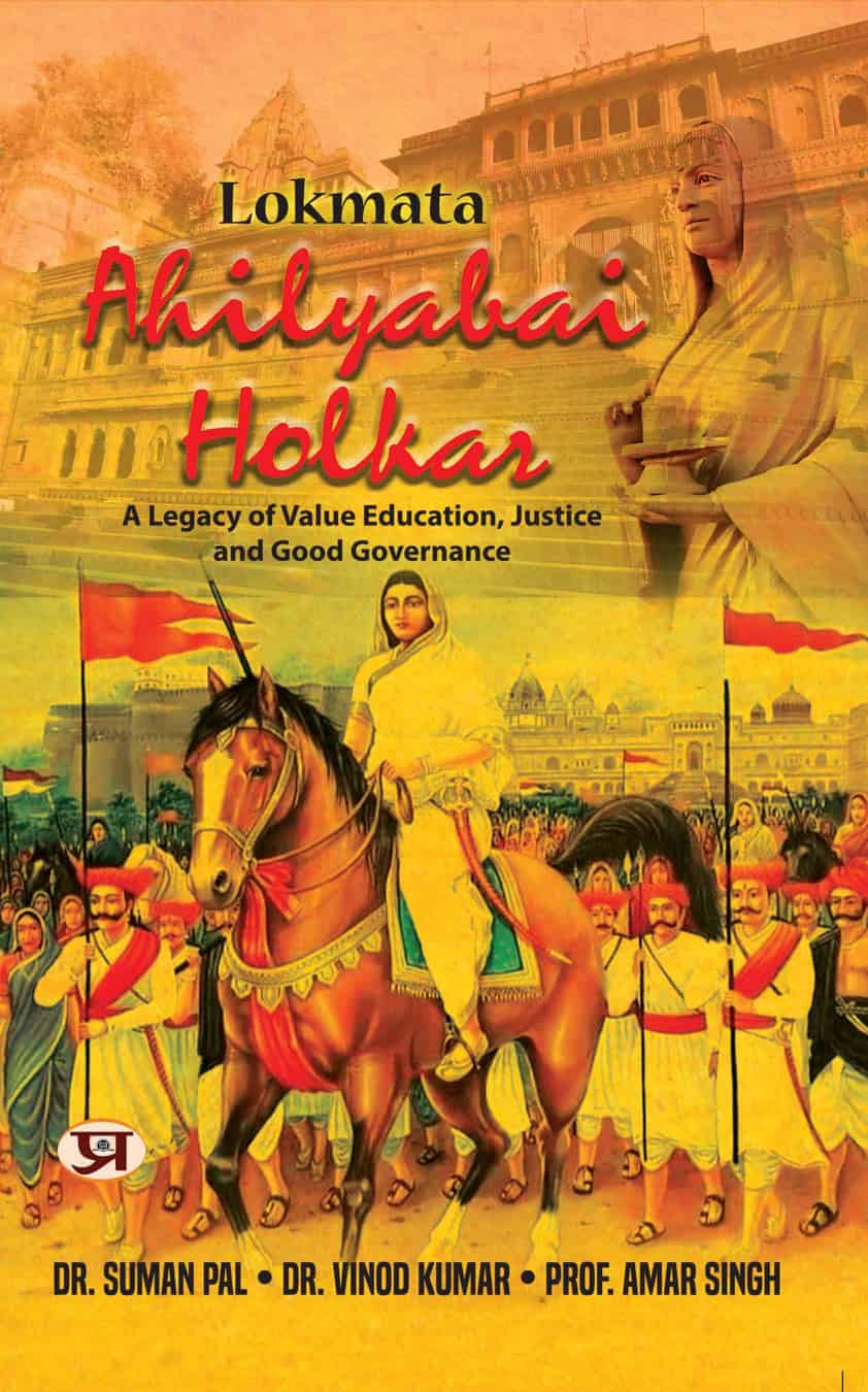 Lokmata Ahilyabai Holkar : A Legacy of Value Education, Justice, And Good Governance