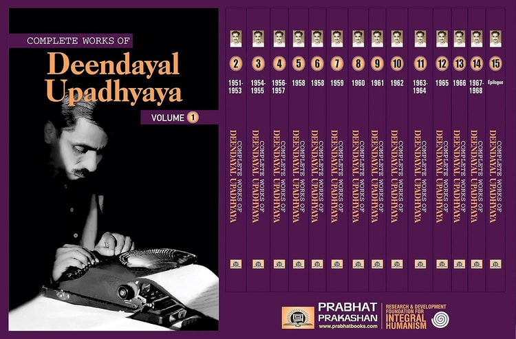 Life and Times Complete Works of (Epithet Panditji) Deendayal Upadhyaya Set of 15 Volumes
