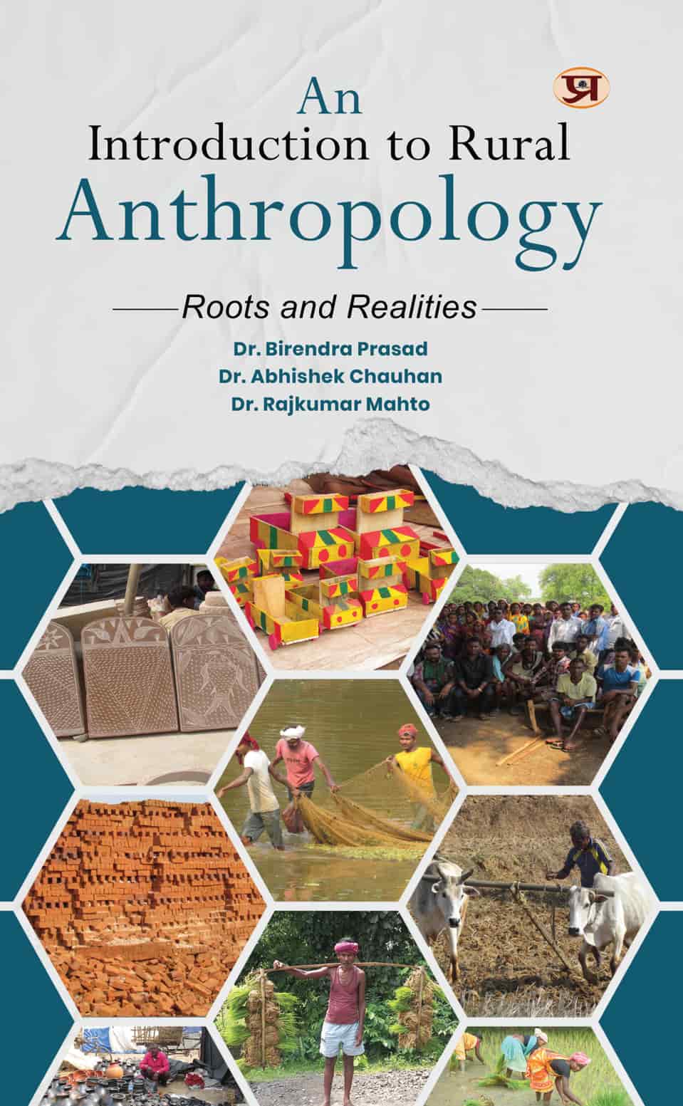 An Introduction To Rural Anthropology : Roots And Realities