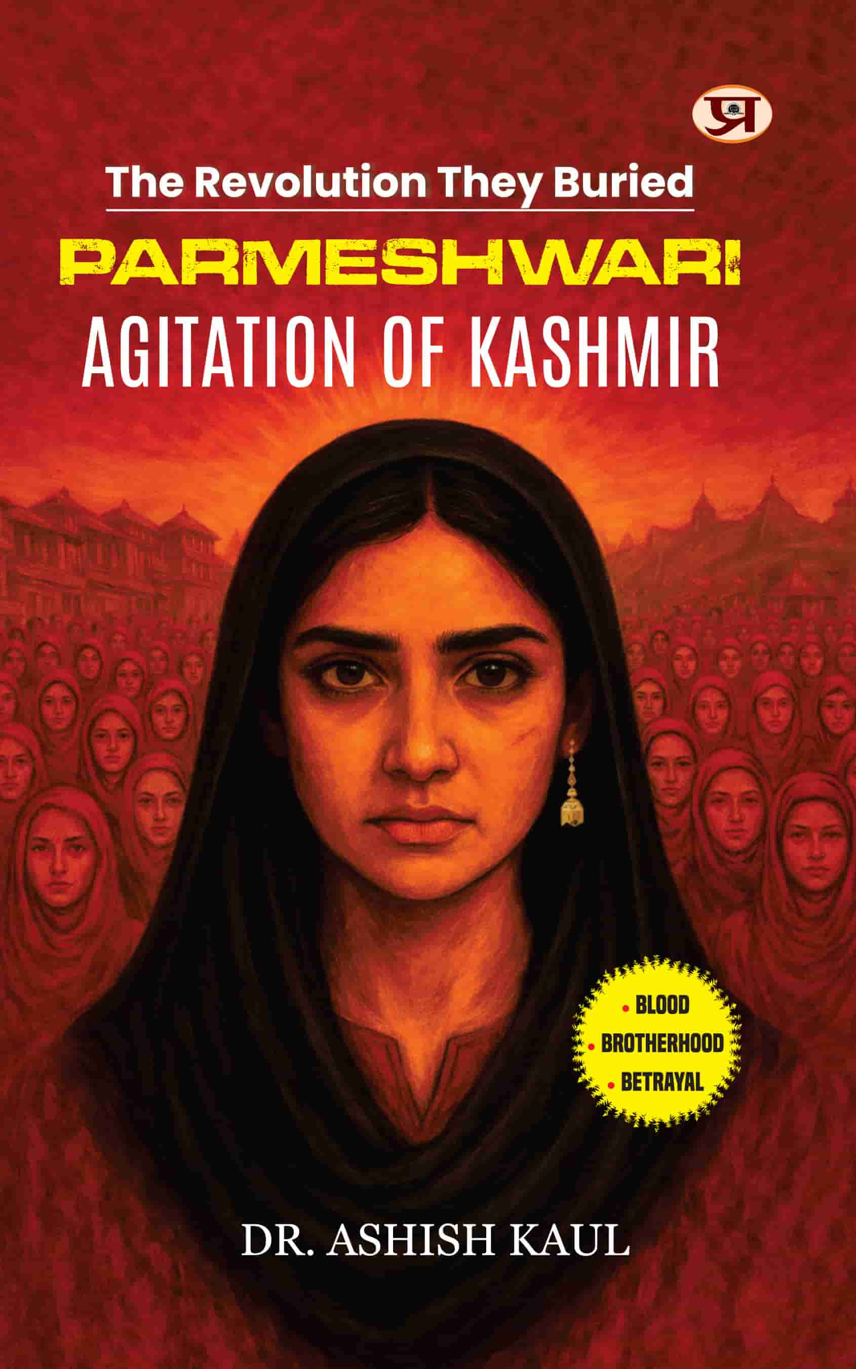 Parmeshwari: Agitation of kashmir | The Revolution They Buried