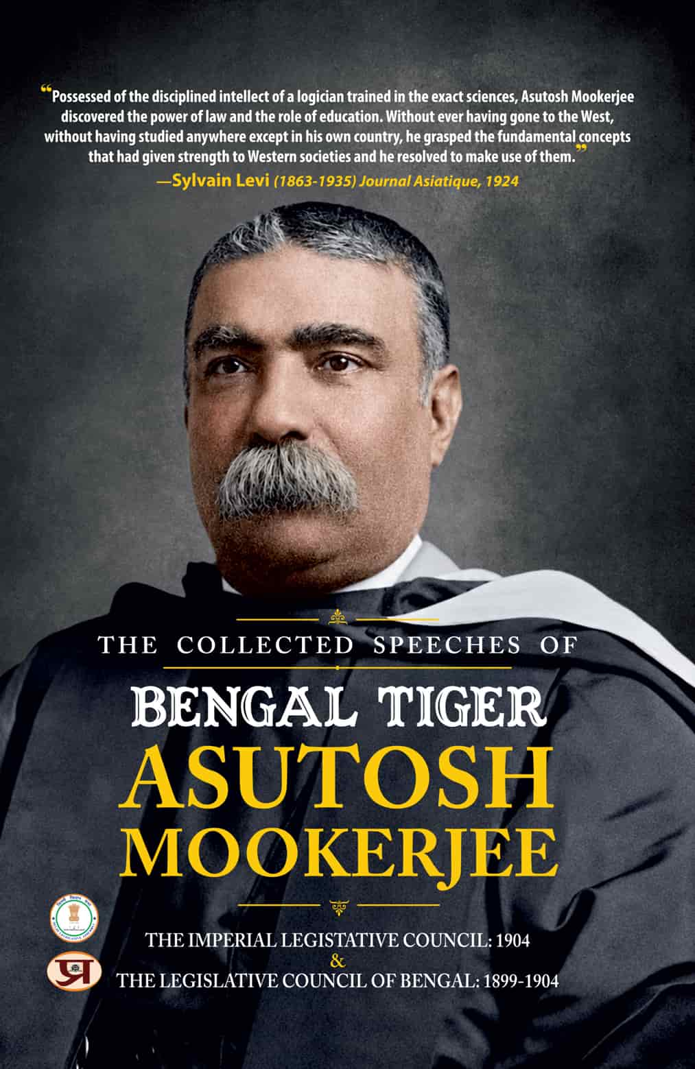 The Collected Speeches of Bengal Tiger Asutosh Mookerjee