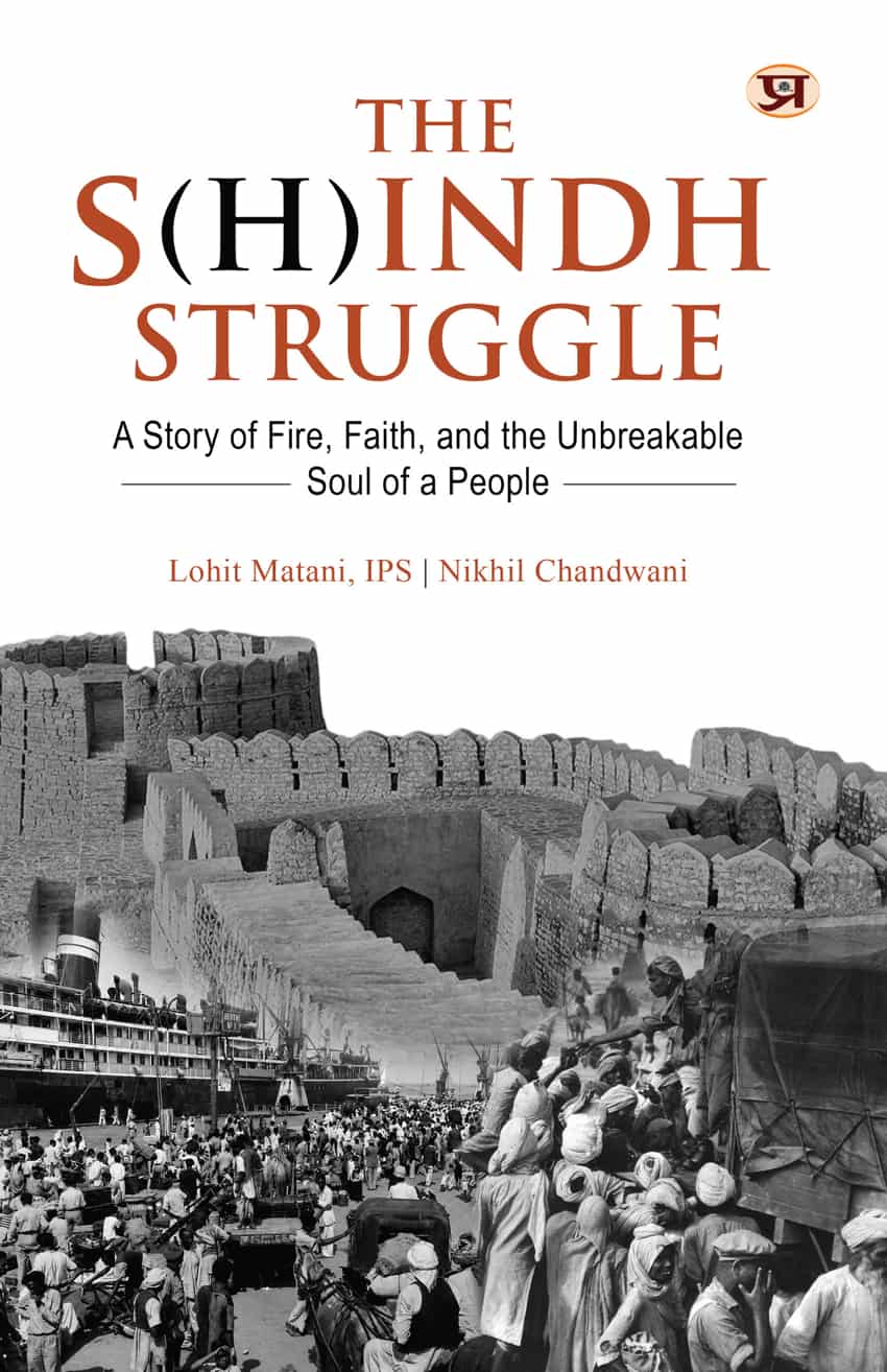 The S(H)indh Struggle: A Story of Fire, Faith, And The Unbreakable Soul of A People